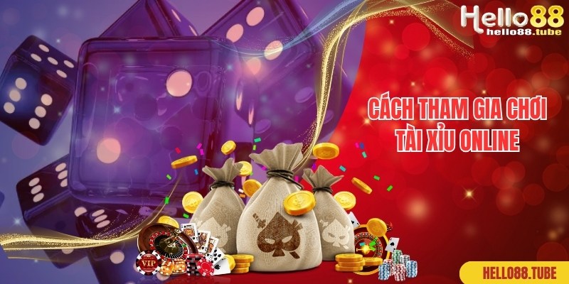 Thao tác cược Tài Xỉu online nhanh chóng cùng Hello88